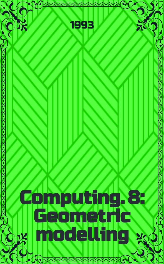 Computing. 8 : Geometric modelling