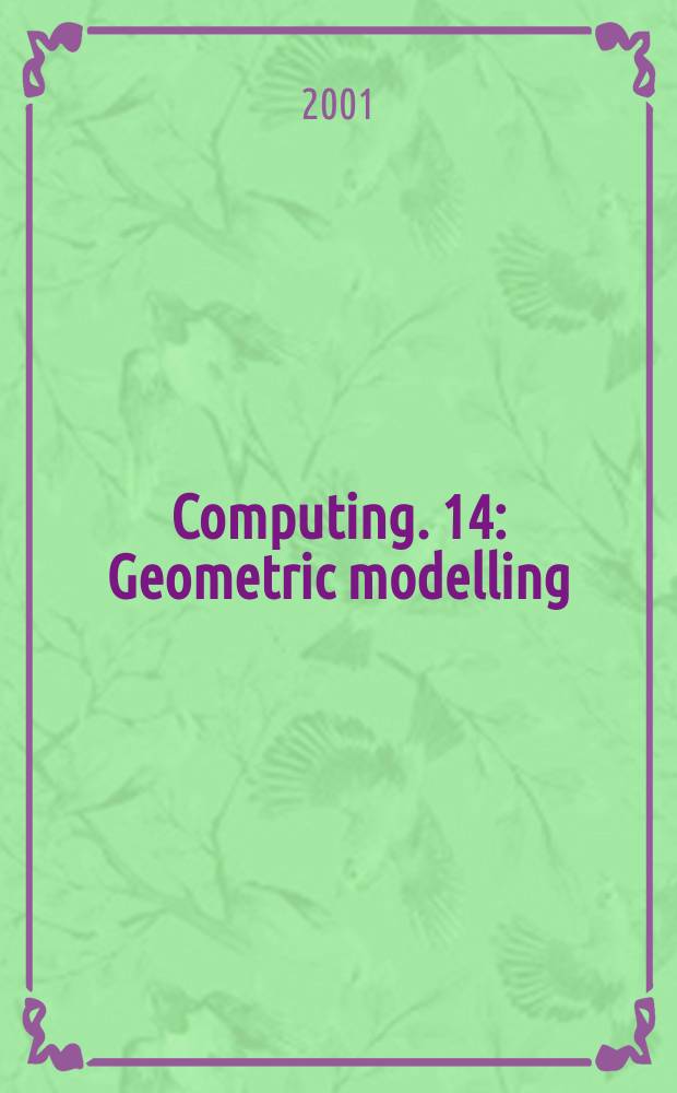Computing. 14 : Geometric modelling