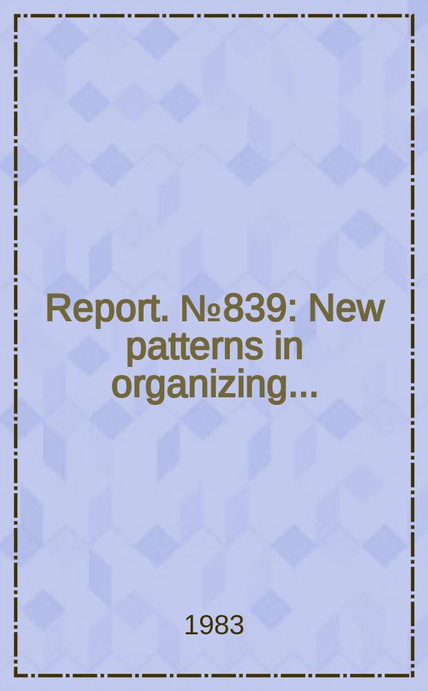 Report. №839 : New patterns in organizing...