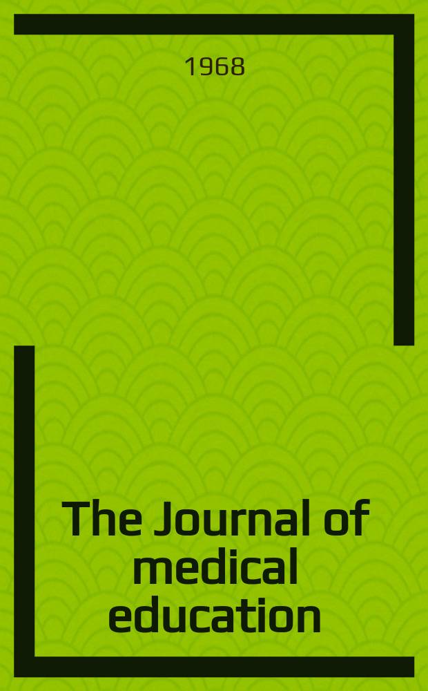 The Journal of medical education : Official publication of the Association of American medical colleges. Vol. 43 N 3