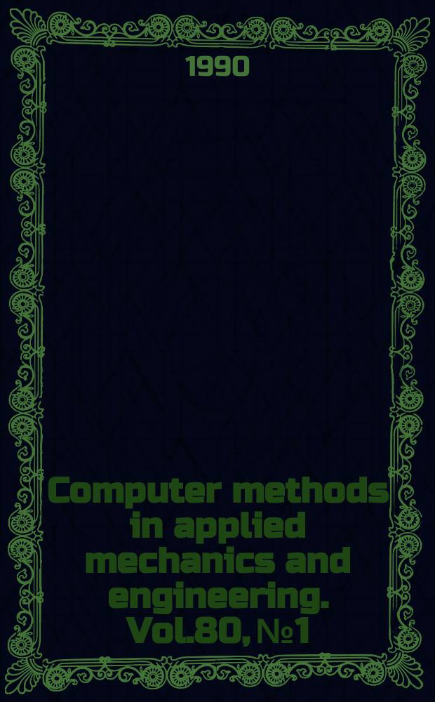 Computer methods in applied mechanics and engineering. Vol.80, №1/3 : Spectral and high order methods for partial differential equations