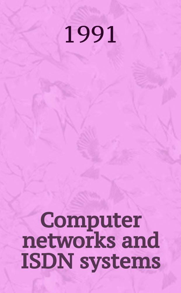 Computer networks and ISDN systems : The intern. j. of computer a telecommunications networking. Vol.21, №2 : Managing complexity