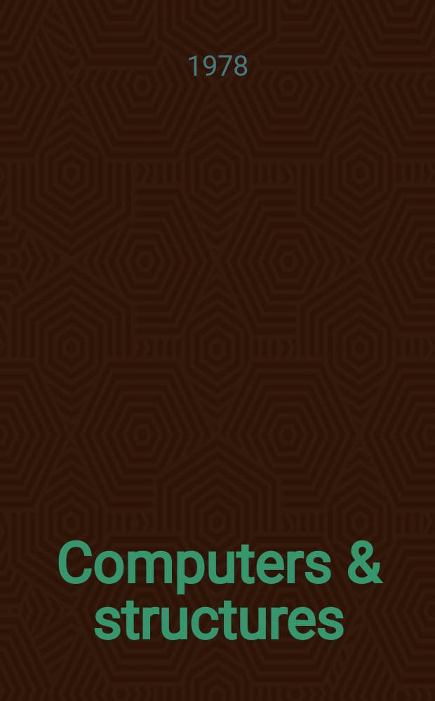 Computers & structures : An intern. j. Vol.8, №3/4 : Spec. iss. dedicated to prof. J. H. Argyris