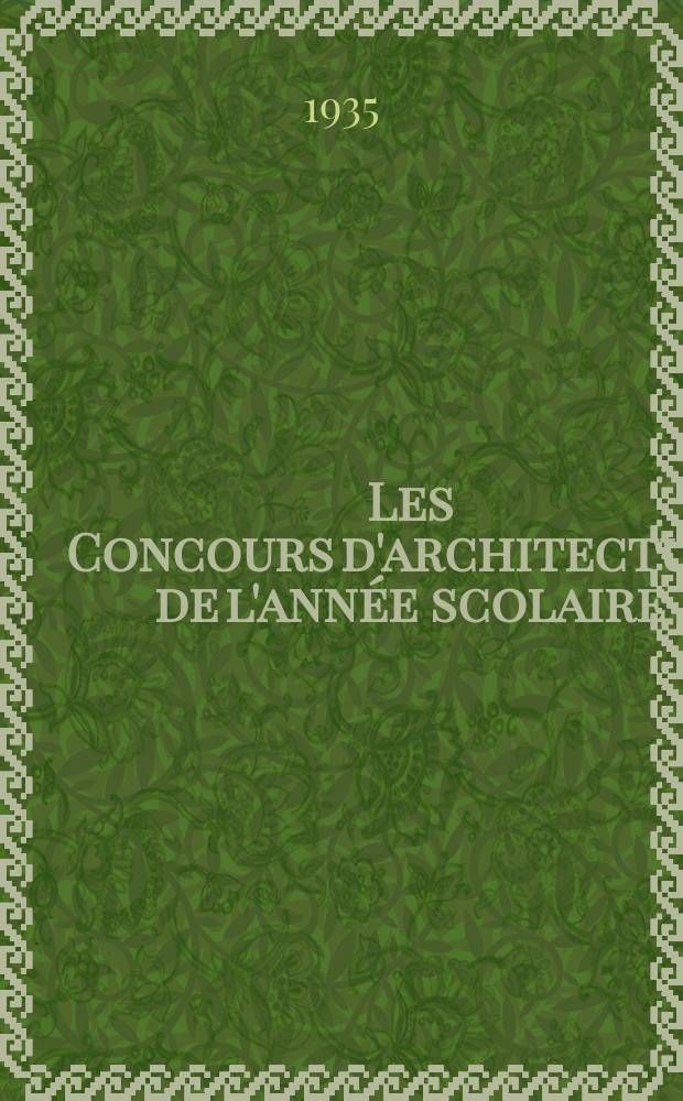 Les Concours d'architecture de l'année scolaire