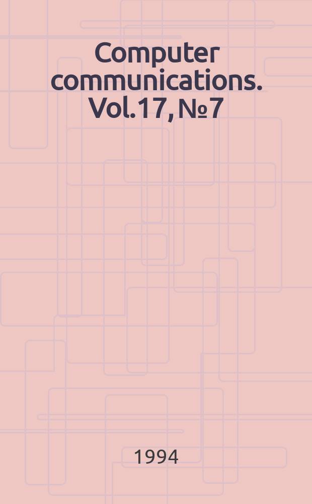 Computer communications. Vol.17, №7 : Security in transition