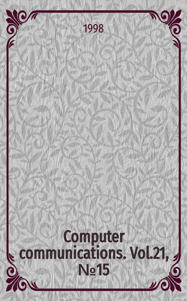 Computer communications. Vol.21, №15 : International workshop on interactive distributed multimedia systems and telecommunication services (4; 1997; Darmstadt)