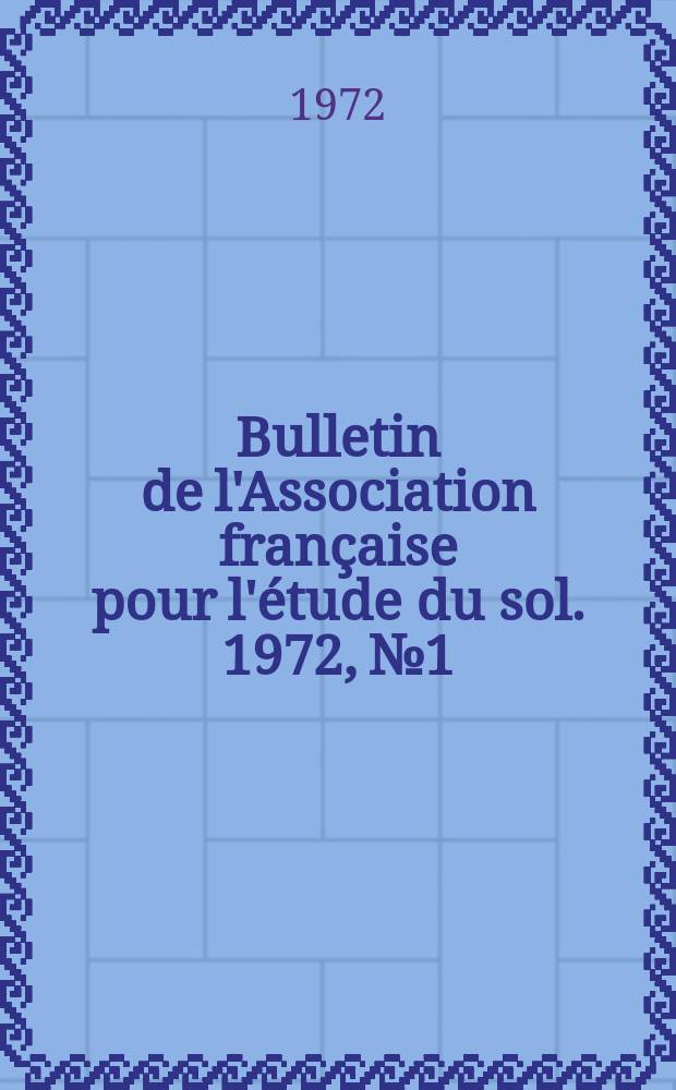 Bulletin de l'Association française pour l'étude du sol. 1972, №1/2 : Micromorphologie des sols tempérés