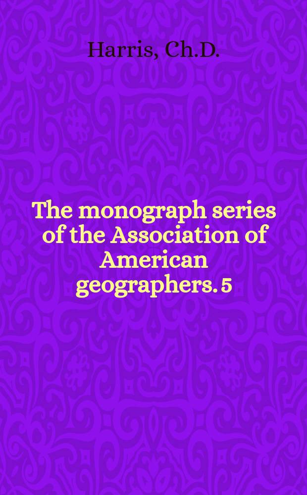 The monograph series of the Association of American geographers. 5 : Cities of the Soviet Union