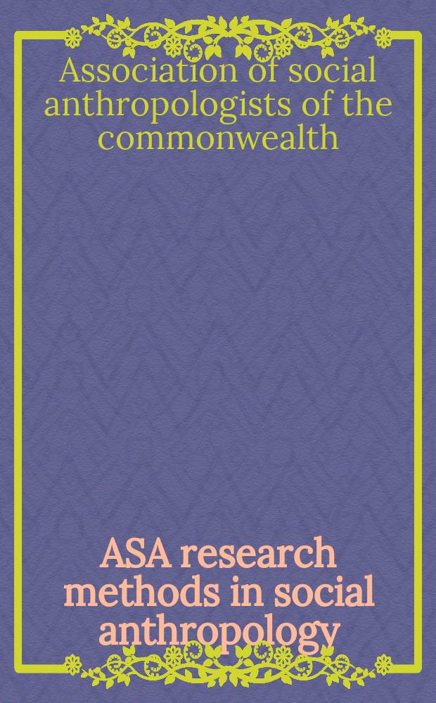 ASA research methods in social anthropology