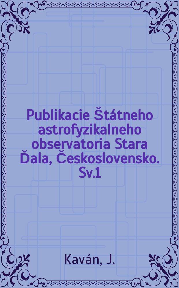 Publikacie Štátneho astrofyzikalneho observatoria Stara Ďala, Československo. Sv.1 : Rozklad všetkých čísel celých od 2 do 256000 v prvočinitele