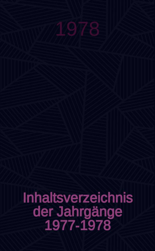 Inhaltsverzeichnis der Jahrgänge 1977-1978