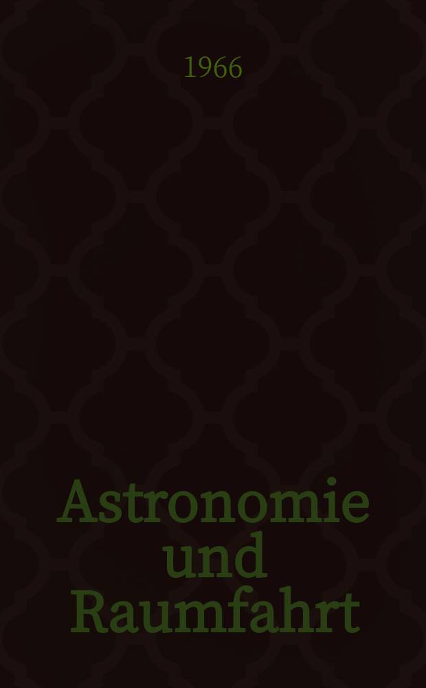 Astronomie und Raumfahrt : Hrsg.: Deutscher Kulturbund ..