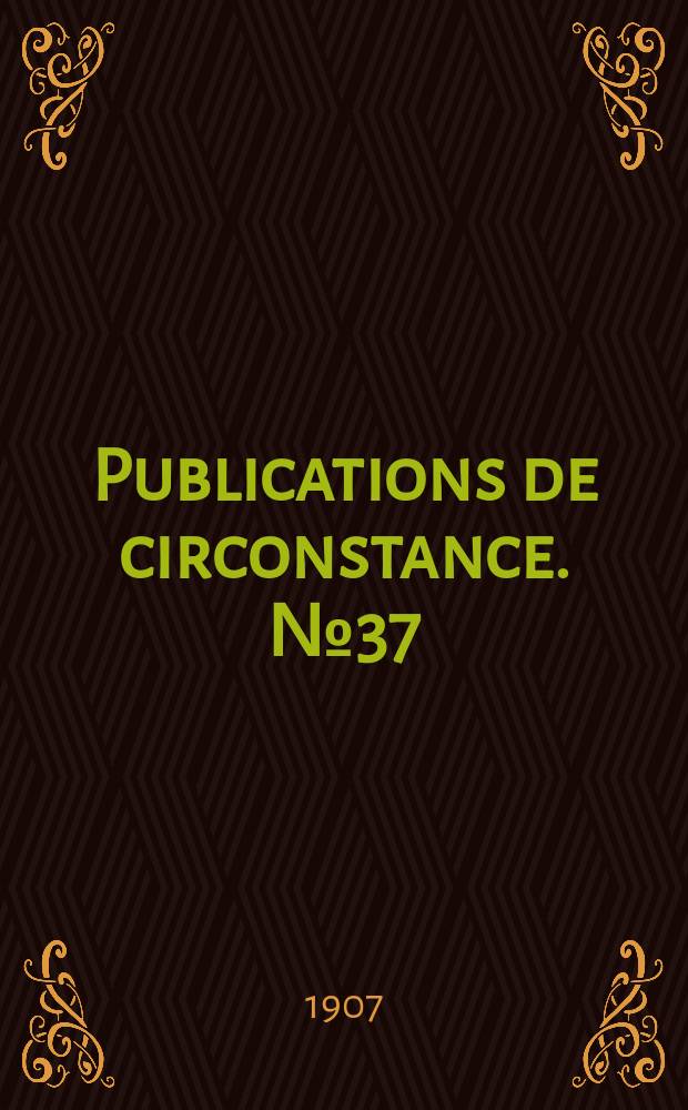 Publications de circonstance. №37 : Liste des stations explorées pendant les croisières hydrographiques périodiques