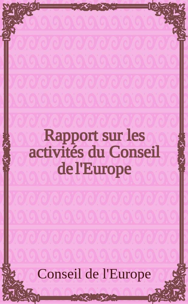 Rapport sur les activités du Conseil de l'Europe