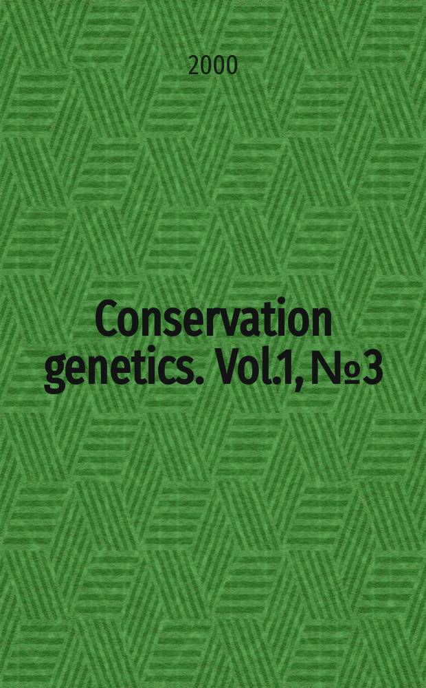 Conservation genetics. Vol.1, №3