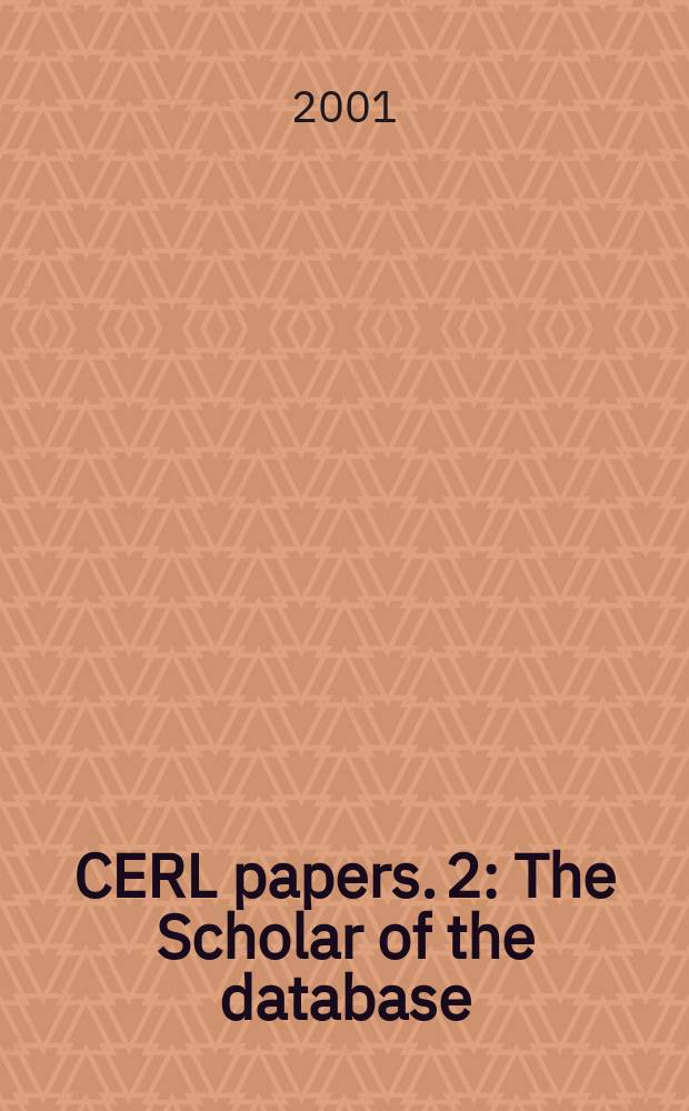 CERL papers. 2 : The Scholar of the database
