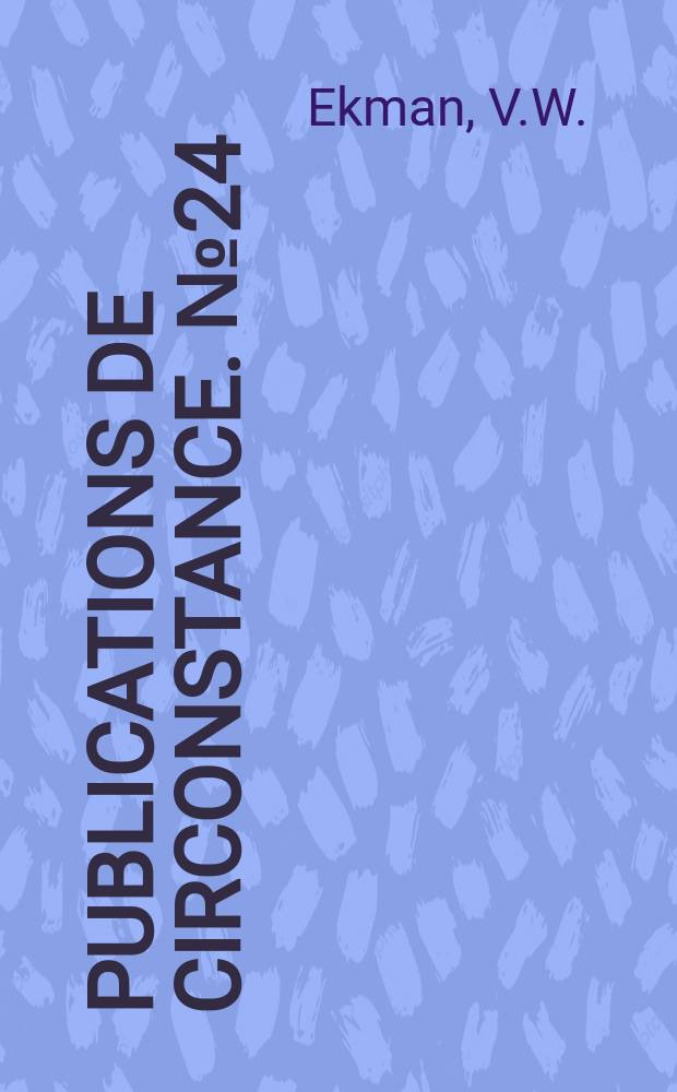 Publications de circonstance. №24 : Kurze Beschreibung eines Propellstrommessers