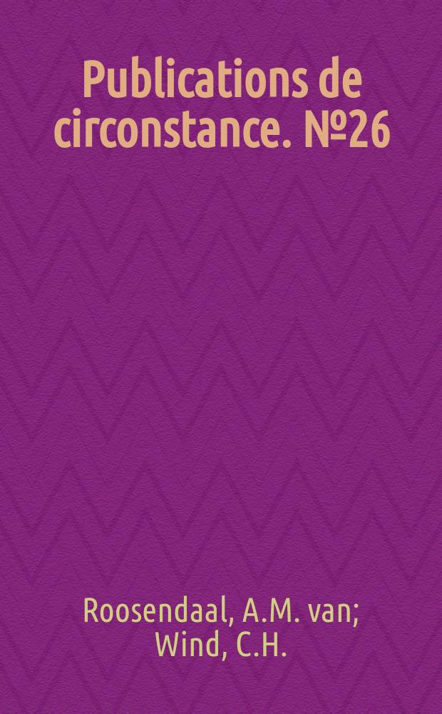 Publications de circonstance. №26 : Pruefung von Strommessern und Strommessungsversuche in der Nordsee