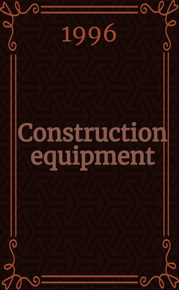 Construction equipment : The magazine for buyers of equipment and materials. Vol.94, №6 : (1977 Buyers guide)