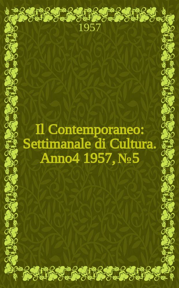 Il Contemporaneo : Settimanale di Cultura. Anno4 1957, №5