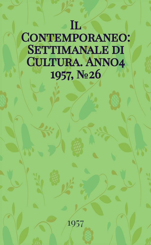 Il Contemporaneo : Settimanale di Cultura. Anno4 1957, №26