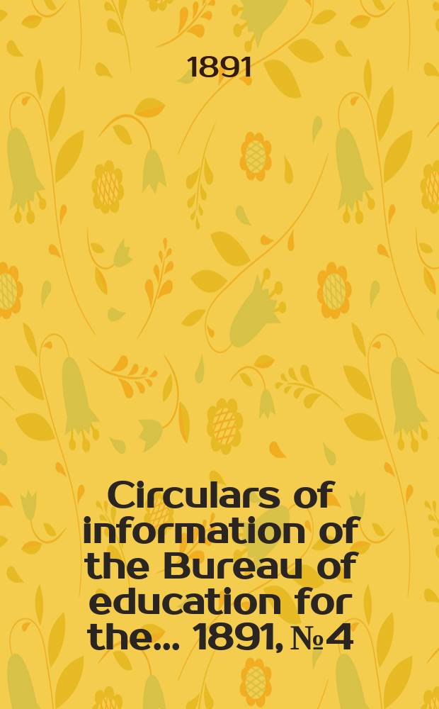 Circulars of information of the Bureau of education for the ... 1891, №4 : History of higher education in Michigan