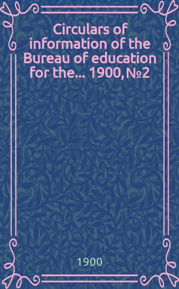 Circulars of information of the Bureau of education for the ... 1900, №2 : Higher education in Kansas