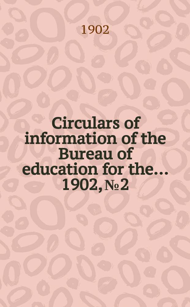 Circulars of information of the Bureau of education for the ... 1902, №2 : The History of education in Minnesota