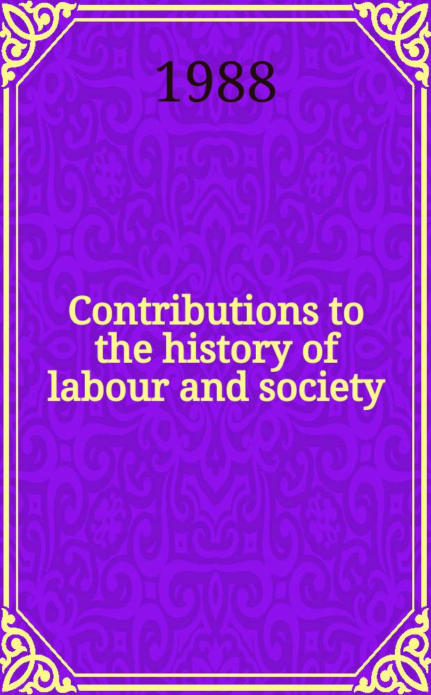 Contributions to the history of labour and society