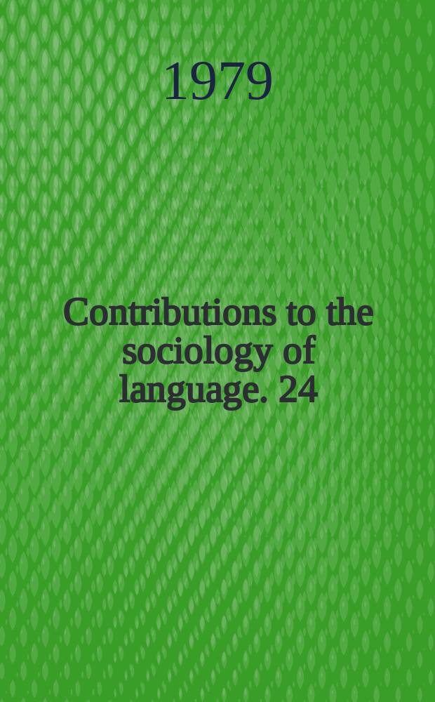 Contributions to the sociology of language. 24 : New Guinea and neighboring areas