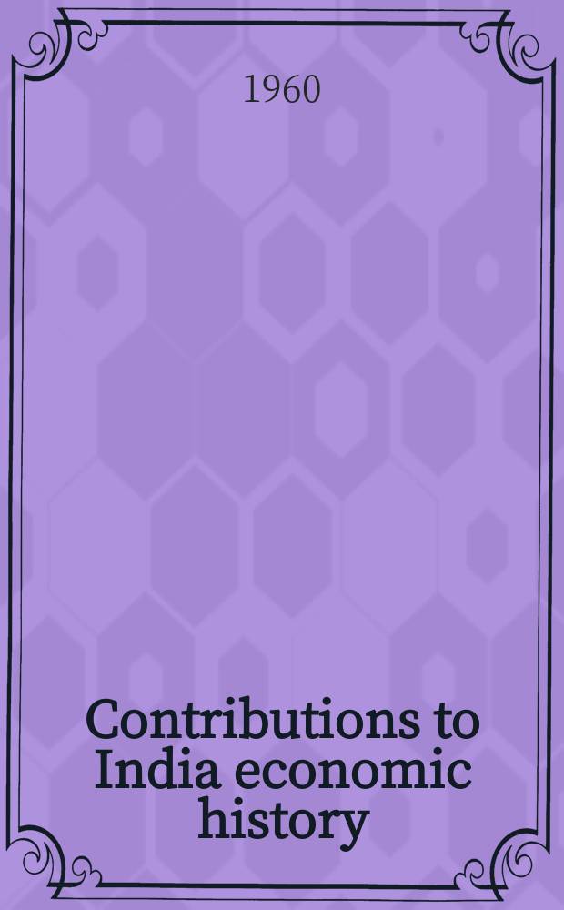 Contributions to India economic history