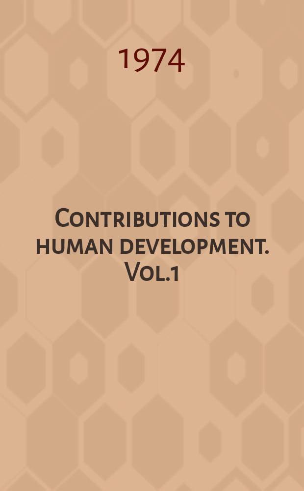 Contributions to human development. Vol.1 : The adolescent and his environment