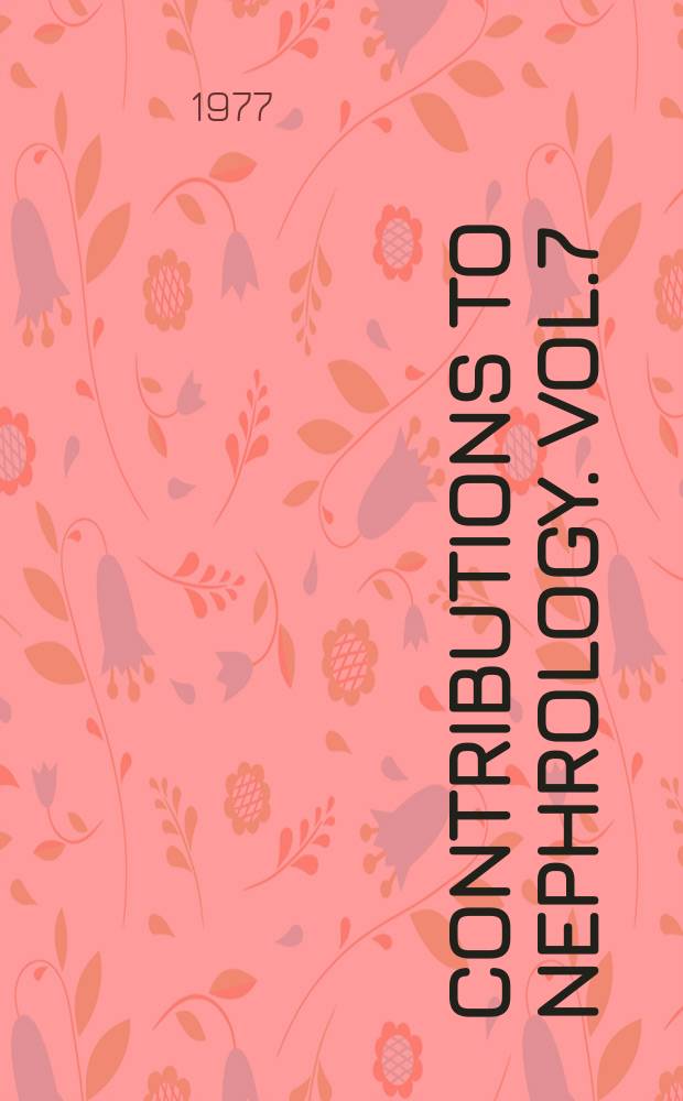 Contributions to nephrology. Vol.7 : Kidney in systemic diseases