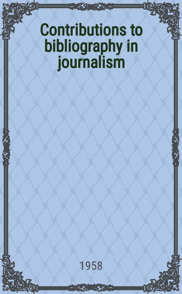 Contributions to bibliography in journalism