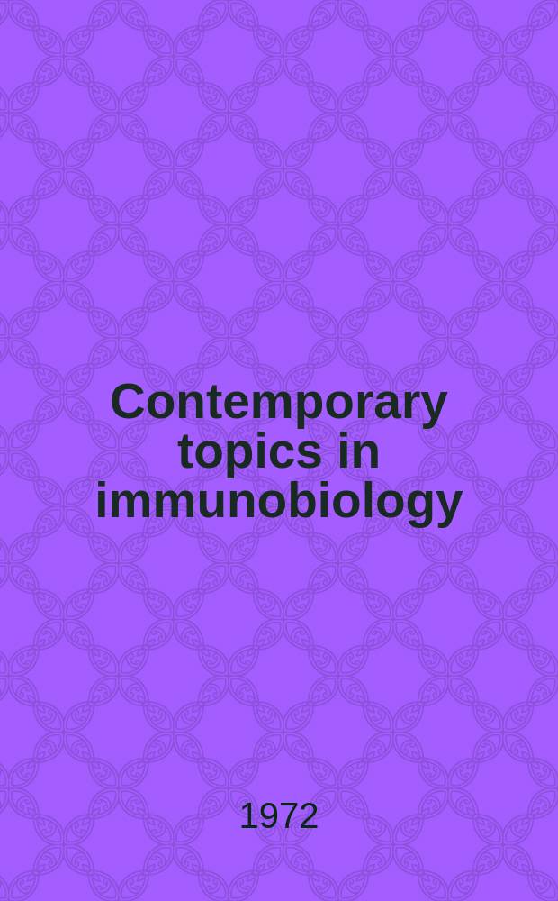 Contemporary topics in immunobiology