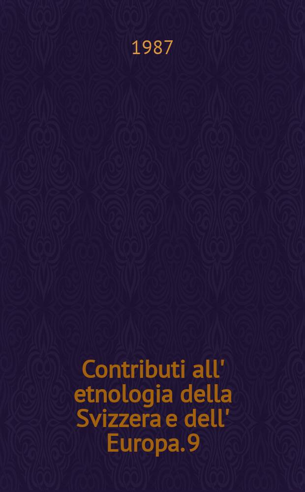 Contributi all' etnologia della Svizzera e dell' Europa. 9 : Parole in ritmo