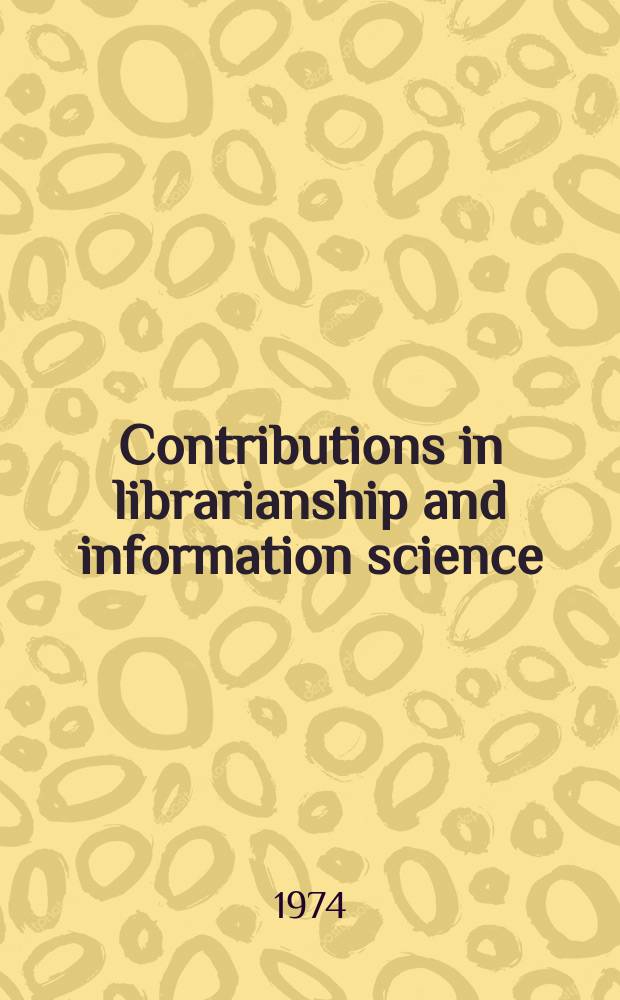 Contributions in librarianship and information science