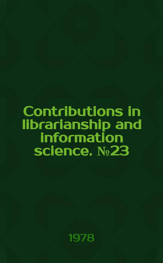 Contributions in librarianship and information science. №23 : New perspectives for reference service ...