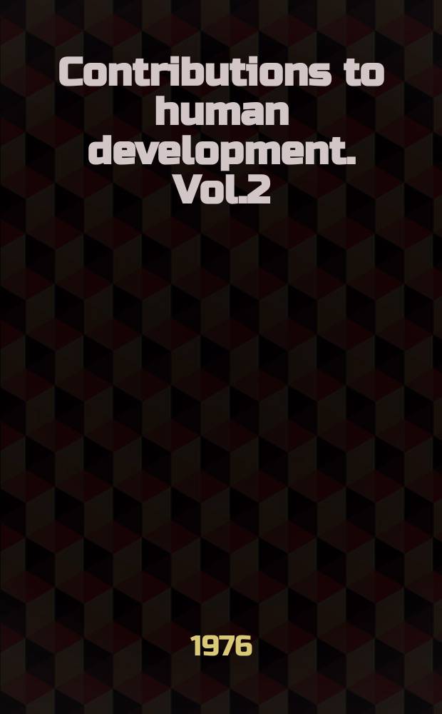 Contributions to human development. Vol.2 : Dialectic