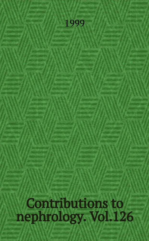 Contributions to nephrology. Vol.126 : IgA nephropathy