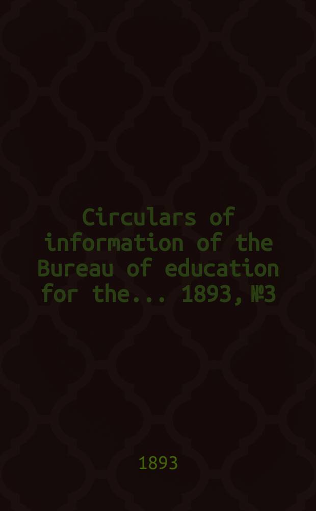 Circulars of information of the Bureau of education for the ... 1893, №3 : The History of education in Delaware