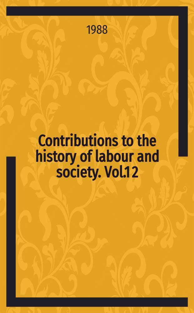 Contributions to the history of labour and society. Vol.1[2] : Internationalism in the labour movement, 1930-1940
