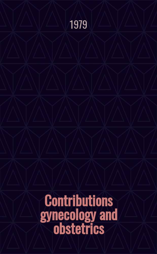 Contributions gynecology and obstetrics : Successor to "Advances in obstetrics and gynaecology". Vol.5 : Fetal endocrinology