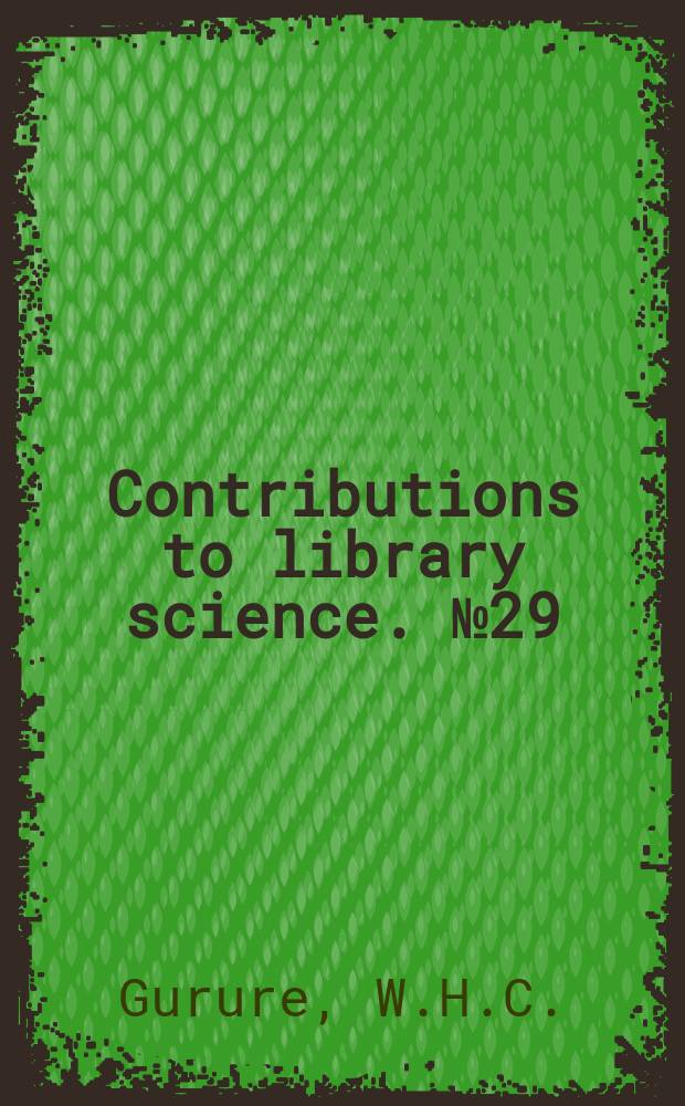 Contributions to library science. №29 : Resource problems in parliamentary library ...