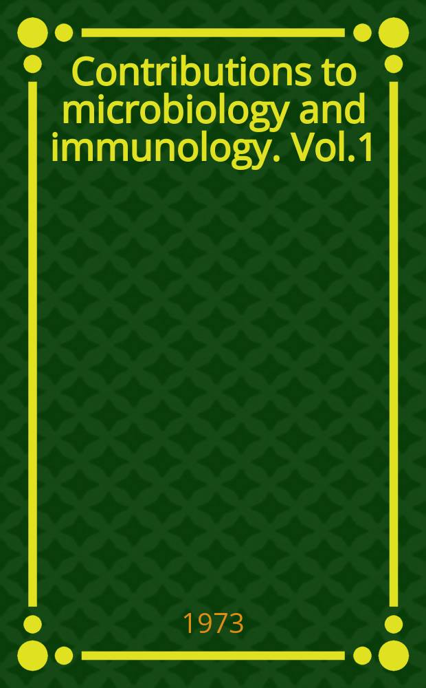 Contributions to microbiology and immunology. Vol.1 : Staphylococci and staphylococcal infections