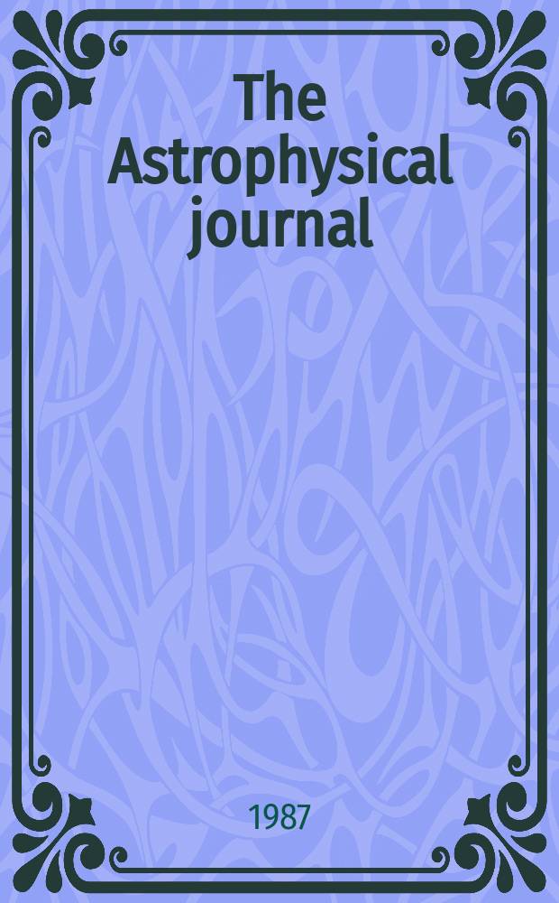 The Astrophysical journal : An international review of spectroscopy and astronomical physics. Vol.322, №2(P.3) : Annual author and subject index to Vols.312-323 P.1 and 2 to the Supplement series Vols.63-65