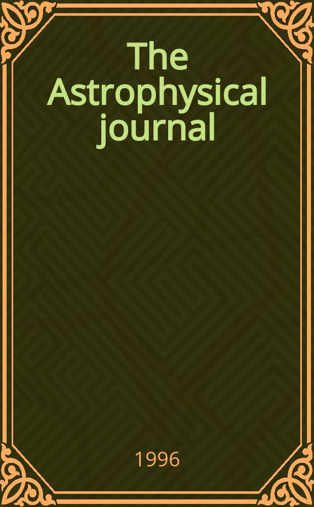 The Astrophysical journal : An international review of spectroscopy and astronomical physics. Vol.473, №2(P.3) : (1996 annual index)
