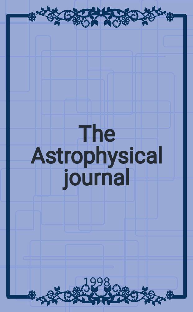 The Astrophysical journal : An international review of spectroscopy and astronomical physics. Vol.509, №3 : Указатель