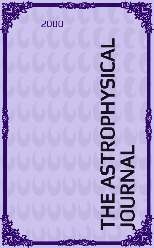 The Astrophysical journal : An international review of spectroscopy and astronomical physics. Vol.533, №1(P.1)