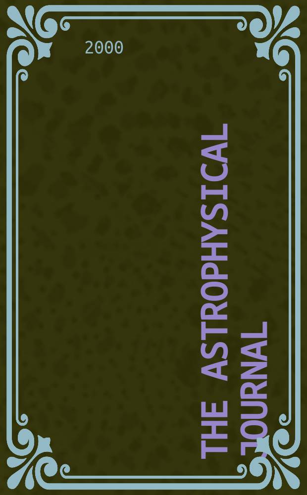 The Astrophysical journal : An international review of spectroscopy and astronomical physics. Vol.536, №2(P.1)